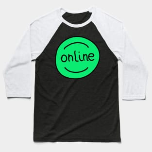 Online Sign Baseball T-Shirt